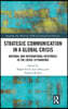 Strategic Communication in a Global Crisis