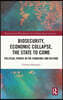 Biosecurity, Economic Collapse, the State to Come