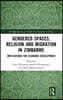 Gendered Spaces, Religion and Migration in Zimbabwe