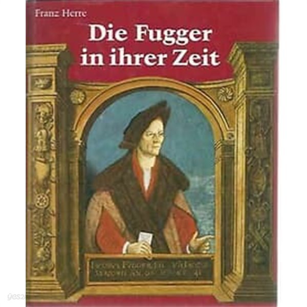 [해외원서] Die Fugger in ihrer Zeit