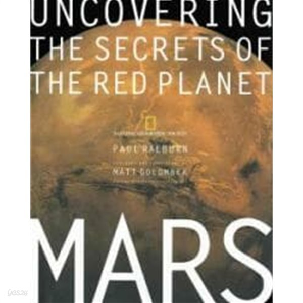 Mars [UNCOVERING THE SECRETS OF THE RED PLANET]