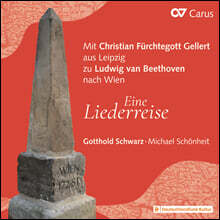 Gotthold Schwarz 독일 가곡집 - CPE 바흐, 돌레스, 힐러, 크네히트, 베토벤 (Eine Liederreise - Mit Christian Furchtegott Gellert aus Leipzig zu Ludwig van Bethoven nach Wien)