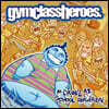 Gym Class Heroes (짐 클래스 히어로즈) - 2집 As Cruel As School Children [실버 컬러 LP]