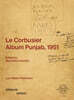 Le Corbusier: Album Punjab, 1951