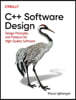 C++ Software Design: Design Principles and Patterns for High-Quality Software