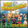 Why Thanksgiving?: The Pilgrims Started Thanksgiving for the Same Reason They Came to America--Because They Loved God