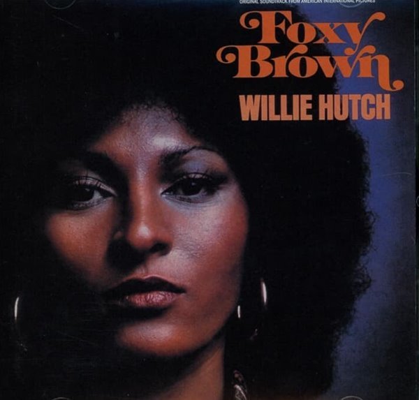 Willie Hutch (윌리 헛치) -  Foxy Brown (일본발매)