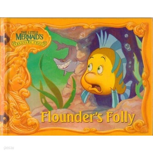 Flounder&#39;s Folly (The Little Mermaid&#39;s Treasure Chest) Hardcover