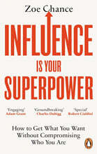 Influence is Your Superpower