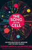 The Song of the Cell