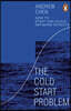 The Cold Start Problem
