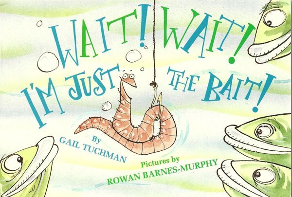 Wait! Wait! I&#39;m Just the Bait! (McGraw-Hill Phonics &amp; Language PAL Books, Book 2) Paperback 