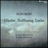 Samuel Hasselhorn 슈베르트: 믿음, 소망, 사랑 - 사무엘 하셀호른 (Schubert: Claube, Hoffnung, Liebe)