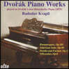 드보르작의 피아노로 연주한 드보르작 작품집 (Dvorak: Piano Works played on Dvorak's own Piano Bosendorfer 1879)