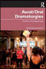 Aural/Oral Dramaturgies