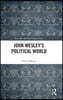 John Wesley's Political World