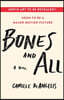 Bones & All