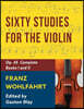 Franz Wohlfahrt - 60 Studies, Op. 45 Complete: Schirmer Library of Classics Volume 2046 (Schirmer's Library of Musical Classics)