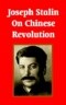 Joseph Stalin On Chinese Revolution