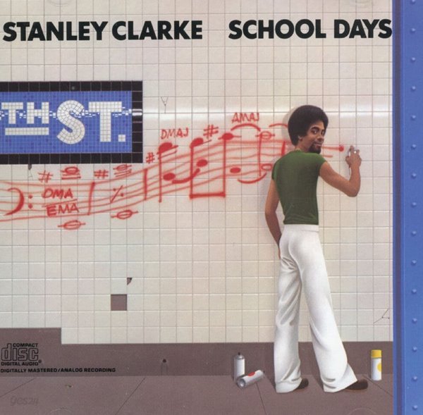 스탠리 클락 - Stanley Clarke - School Days [U.S발매]