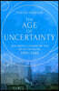 The Age of Uncertainty