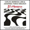 Carlos Barbosa - Lima / Johannes Tonio Kreusch - El Manisero