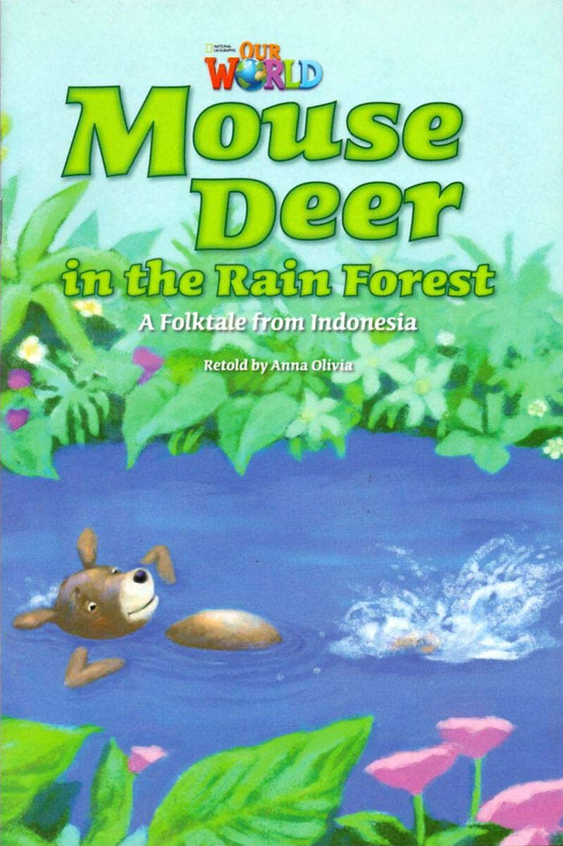 Our World Readers 3.5: Mouse Deer In The Rainforest