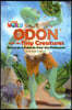 Our World Readers 6.5: Odon and the Tiny Creatures
