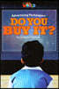 Our World Readers 6.6: Advertising Techniques, Do You Buy It?