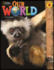 Our World Starter B : Student Book
