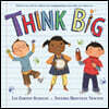 Think Big