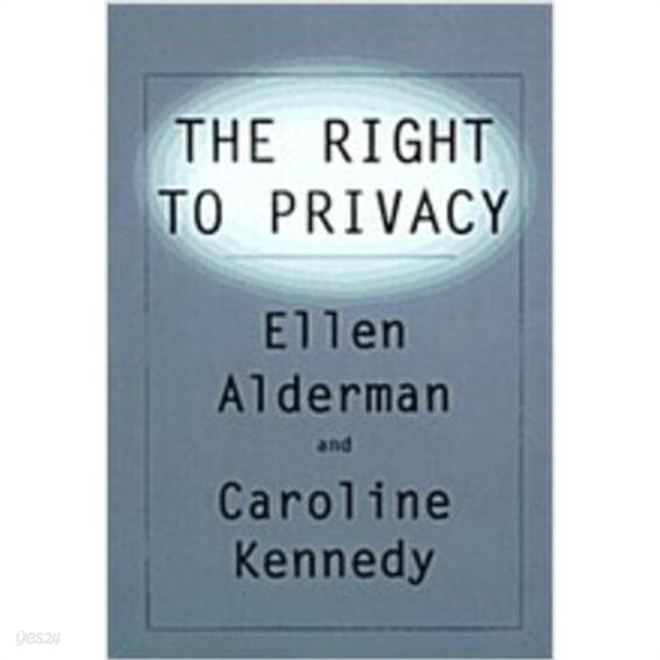 The Right To Privacy (Hardcover, 1st) 