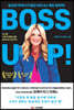 BOSS UP! 보스 업!