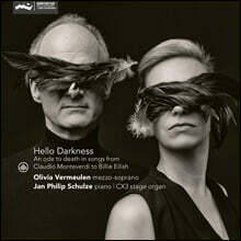 Olivia Vermeulen / Jan Philip Schulze 죽음을 노래한 가곡들 (Hello Darkness)