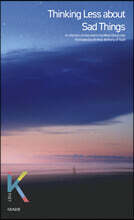 Thinking Less about Sad Things