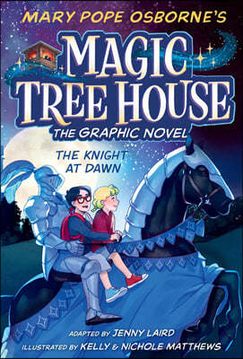 Magic Tree House Graphic Novel #2 : The Knight at Dawn