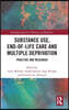Substance Use, End-of-Life Care and Multiple Deprivation