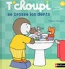 T’choupi se brosse les dents
