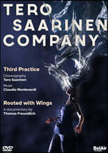 테로 사리넨: 무용 `제3의 작법`, 다큐멘터리 `날개로 뿌리를 내리다` (Tero Saarinen Company: Third Practice, Rooted With Wings)