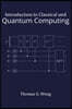 Introduction to Classical and Quantum Computing