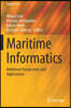Maritime Informatics: Additional Perspectives and Applications