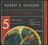 All You Zombies --: Five Classic Stories