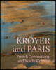 Krøyer and Paris: French Connections and Nordic Colours