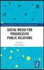 Social Media for Progressive Public Relations