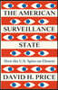 The American Surveillance State: How the U.S. Spies on Dissent