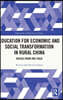 Education for Economic and Social Transformation in Rural China