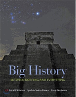 Big History: Between Nothing and Everything