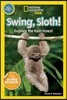 Swing, Sloth!: Explore the Rain Forest