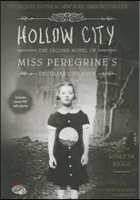 Hollow City: The Second Novel of Miss Peregrine's Peculiar Children