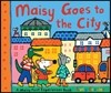 Maisy Goes to the City: A Maisy First Experiences Book